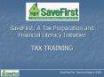 SaveFirst: A Tax Preparation and Financial Literacy Initiative PowerPoint PPT Presentation