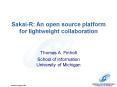 SakaiR: An open source platform for lightweight collaboration PowerPoint PPT Presentation