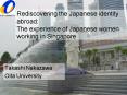 Rediscovering the Japanese identity abroad: The experience of Japanese women working in Singapore PowerPoint PPT Presentation