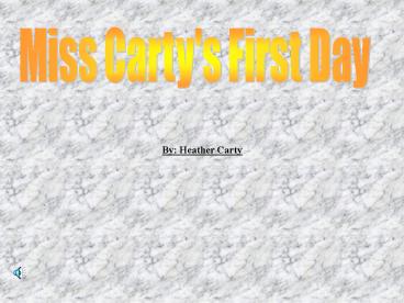 Miss Carty's First Day