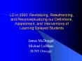 LD in 2003: Revitalizing, Reauthorizing, and Reconceptualizing our Definitions, Assessment, and Inte PowerPoint PPT Presentation