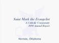 Saint Mark the Evangelist A Catholic Community 2008 Annual Report PowerPoint PPT Presentation