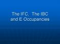 The IFC, The IBC and E Occupancies PowerPoint PPT Presentation