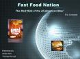 Fast Food Nation The Dark Side of the All-American Meal PowerPoint PPT Presentation