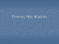 Forensic Hair Analysis PowerPoint PPT Presentation