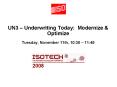 UN3 Underwriting Today: Modernize PowerPoint PPT Presentation