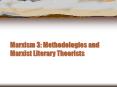 Marxism 3: Methodologies and Marxist Literary Theorists PowerPoint PPT Presentation