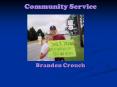 Community Service Brandon Crouch PowerPoint PPT Presentation