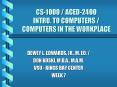 CS1000 ACED2400 INTRO. TO COMPUTERS COMPUTERS IN THE WORKPLACE PowerPoint PPT Presentation