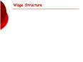 Wage Structure PowerPoint PPT Presentation