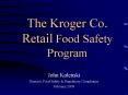 The Kroger Co. Retail Food Safety Program PowerPoint PPT Presentation