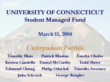UNIVERSITY OF CONNECTICUT Student Managed Fund