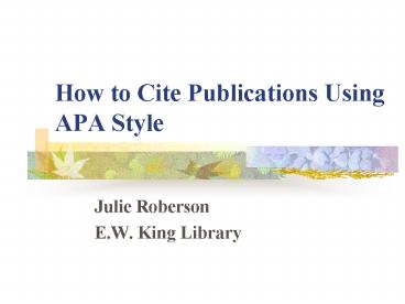 How to Cite Publications Using APA Style