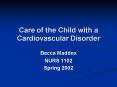 Care of the Child with a Cardiovascular Disorder PowerPoint PPT Presentation