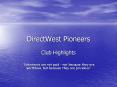 DirectWest Pioneers PowerPoint PPT Presentation