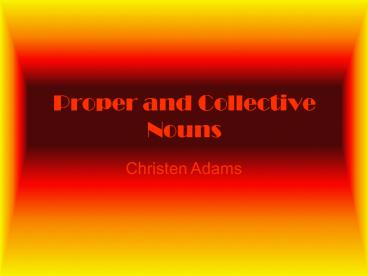 Proper and Collective Nouns
