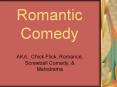 Romantic Comedy PowerPoint PPT Presentation