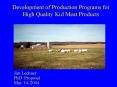 Development of Production Programs for High Quality Kid Meat Products PowerPoint PPT Presentation