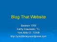 Blog That Website PowerPoint PPT Presentation