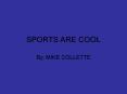 SPORTS ARE COOL PowerPoint PPT Presentation