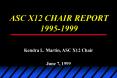 ASC X12 CHAIR REPORT 19951999 PowerPoint PPT Presentation