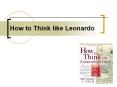 How to Think like Leonardo PowerPoint PPT Presentation