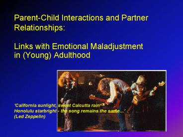 ParentChild Interactions and Partner Relationships: