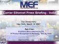 Carrier Ethernet Press Briefing - India PowerPoint PPT Presentation