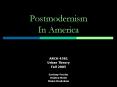 Postmodernism In America PowerPoint PPT Presentation