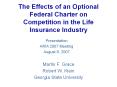 The Effects of an Optional Federal Charter on Competition in the Life Insurance Industry PowerPoint PPT Presentation