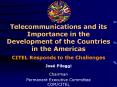 Telecommunications and its Importance in the Development of the Countries in the Americas CITEL Resp PowerPoint PPT Presentation
