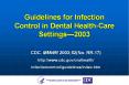 Guidelines for Infection Control in Dental HealthCare Settings2003 PowerPoint PPT Presentation