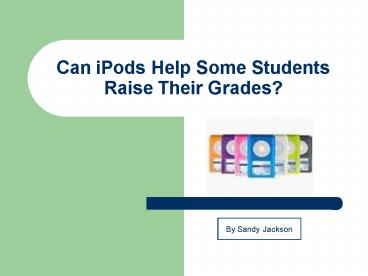 Can iPods Help Some Students Raise Their Grades