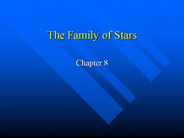 The Family of Stars