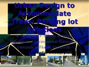 Urban Design to Accommodate Trees: Parking lot Solutions