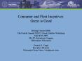 Consumer and Fleet Incentives: Green is Good PowerPoint PPT Presentation