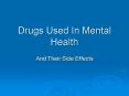 Drugs Used In Mental Health PowerPoint PPT Presentation
