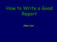 How to Write a Good Report PowerPoint PPT Presentation