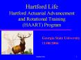 Hartford Life Hartford Actuarial Advancement and Rotational Training HAART Program PowerPoint PPT Presentation