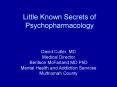 Little Known Secrets of Psychopharmacology PowerPoint PPT Presentation