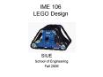 IME 106 LEGO Design PowerPoint PPT Presentation