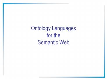 Ontology Languages for the Semantic Web