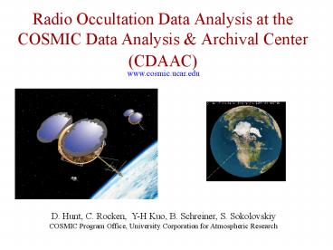 Radio Occultation Data Analysis at the COSMIC Data Analysis
