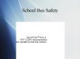 School Bus Safety PowerPoint PPT Presentation