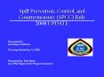 Spill Prevention, Control, and Countermeasure SPCC Rule 2008 UPDATE PowerPoint PPT Presentation