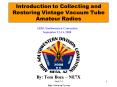 Introduction to Collecting and Restoring Vintage Vacuum Tube Amateur Radios PowerPoint PPT Presentation
