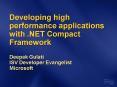 Developing high performance applications with .NET Compact Framework PowerPoint PPT Presentation