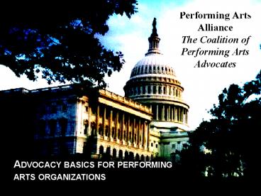 Performing Arts Alliance The Coalition of Performing Arts Advocates