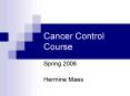 Cancer Control Course PowerPoint PPT Presentation