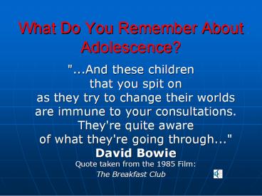 What Do You Remember About Adolescence